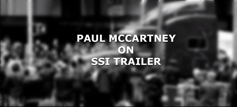 Paul McCartney on SSI Trailer Video